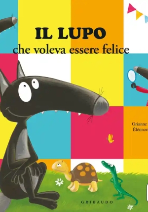 Lupo Che Voleva Essere Felice fronte