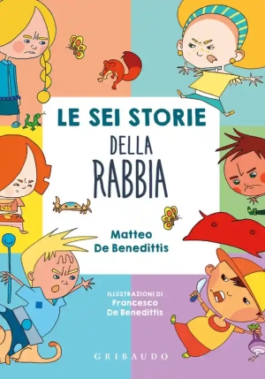 Sei Storie Della Rabbia. Ediz. A Colori (le) fronte