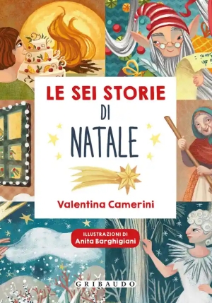 Sei Storie Di Natale. Ediz. Illustrata (le) fronte