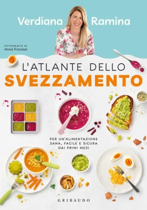 Atlante Dello Svezzamento. Per Un'alimentazione Sana, Facile E Sicura Dai Primi Mesi (l') fronte