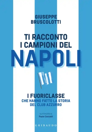 Ti Racconto I Campioni Del Napoli fronte