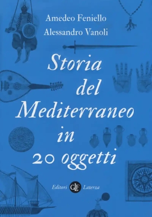 Storia Del Mediterraneo In 20 Oggetti fronte