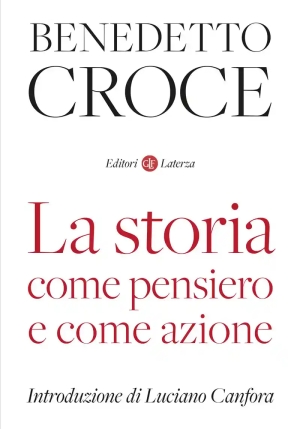 Storia Come Pensiero E Come Azione (la) fronte