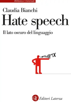 Hate Speech. Il Lato Oscuro Del Linguaggio fronte