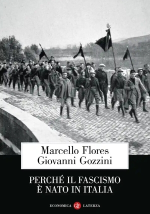 Perch? Il Fascismo ? Nato In Italia fronte