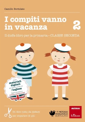 Compiti Vanno In Vacanza. Il Disfa-libro Per La Primaria. Classe Seconda (i) fronte