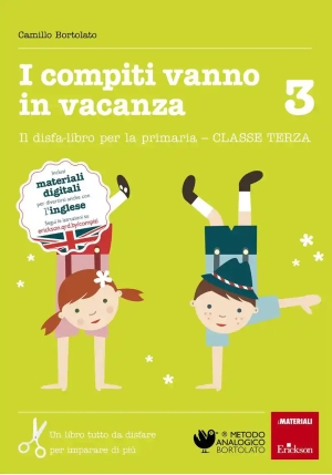 Compiti Vanno In Vacanza. Il Disfa-libro Per La Primaria. Classe Terza (i) fronte