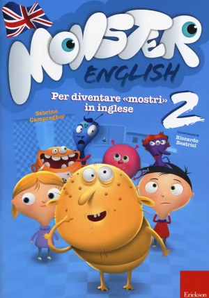 Monster English. Per Diventare ?mostri? In Inglese. Con Adesivi. Vol. 2 fronte