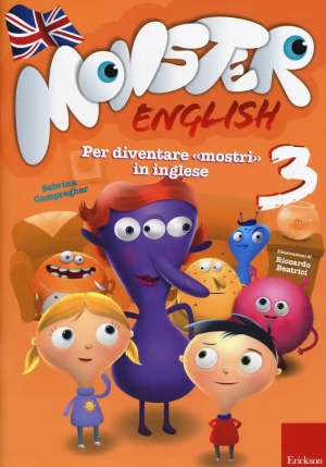 Monster English. Per Diventare ?mostri? In Inglese. Con Adesivi. Vol. 3 fronte