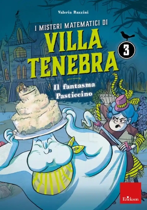 Misteri Matematici Di Villa Tenebra (i). Vol. 3: Il Fantasma Pasticcino fronte