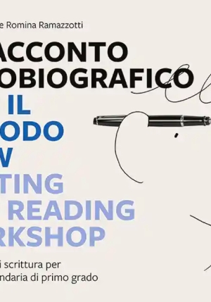 Racconto Autobiografico Con Il Metodo Wrw Writing And Reading Workshop. Laboratorio Di Scrittura Per fronte