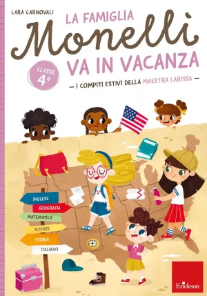 Famiglia Monelli Va In Vacanza. I Compiti Estivi Della Maestra Larissa. Classe 4? (la) fronte