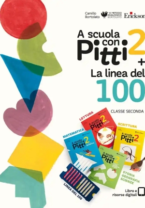 A Scuola Con Pitti. Con La Linea Del 100. Per La Scuola Elementare. Con Gadget. Vol. 2 fronte