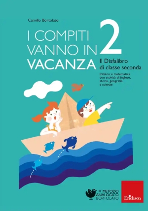 Compiti Vanno In Vacanza. Il Disfa-libro Per La Primaria. Classe Seconda. Nuova Ediz. (i) fronte