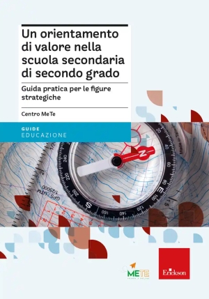 Orientamento Di Valore Nella Scuola Secondaria Di Secondo Grado. Guida Pratica Per Le Figure Strateg fronte