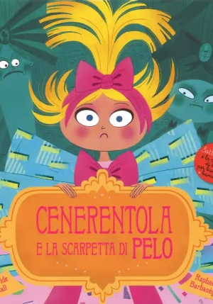 Cenerentola E Le Scarpette Di Pelo. Ediz. A Colori fronte