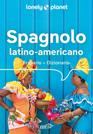 Spagnolo Latino Americano. Frasario-dizionario fronte