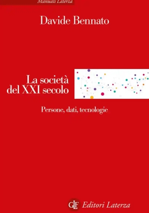 Societ? Del Xxi Secolo. Persone, Dati, Tecnologie (la) fronte