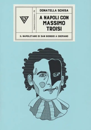 A Napoli Con Massimo Troisi fronte