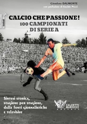 Calcio Che Passione 100 Campionati Di A fronte