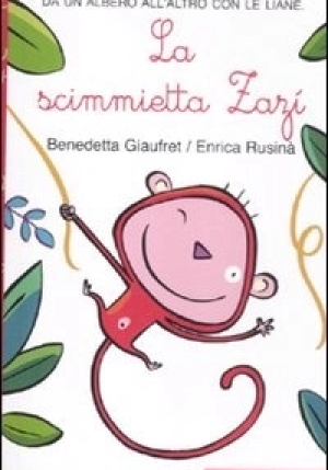 Scimmietta Zazi. Ediz. Illustrata In Corsivo (la) fronte