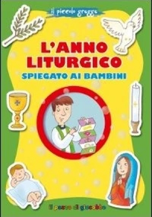 Anno Liturgico Spiegato Ai Bambini (l') fronte