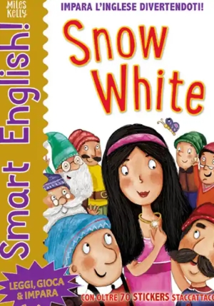 Snow White. Smart English. Con Adesivi. Ediz. A Colori fronte