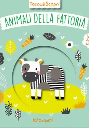 Animali Della Fattoria. Tocca & Scopri. Ediz. A Colori fronte