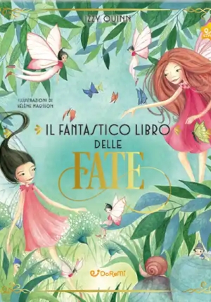 Fantastico Libro Delle Fate. Ediz. A Colori (il) fronte