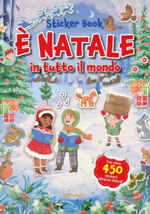 ? Natale In Tutto Il Mondo. Sticker Book. Ediz. Illustrata fronte