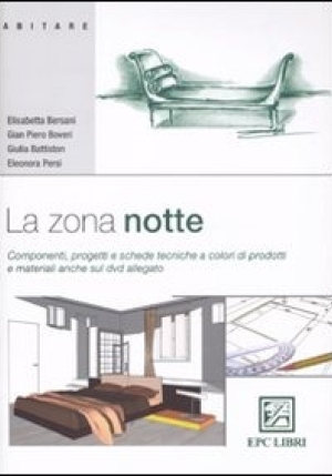 La Zona Notte. Componenti, Progetti E Schede Tecniche A Colori Di Prodot fronte