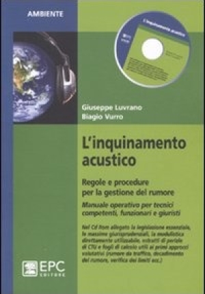 L'inquinamento Acustico. Regole E Procedure Per La Gestione Del Rumore fronte