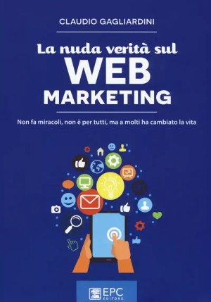 La Nuda Verita' Sul Web Marketing fronte