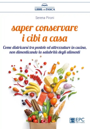 Saper Conservare I Cibi In Casa fronte