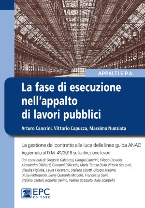 La Fase Di Esecuzione Dell'appalto Di Lavori Pubblici fronte