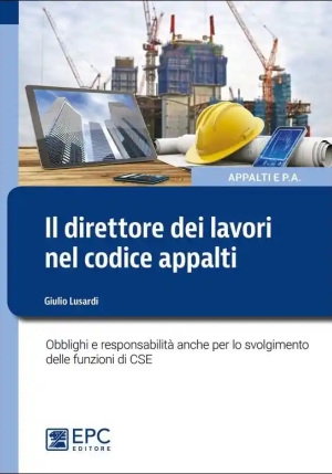 Il Direttore Dei Lavori Nel Nuovo Codice Appalti fronte