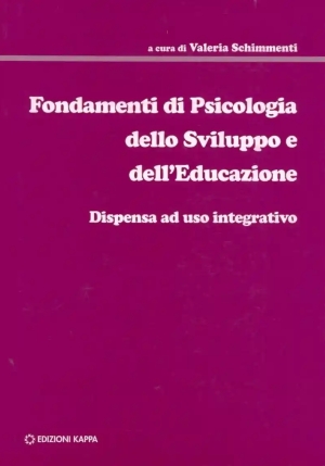 Fondamenti Di Psicologia Dello Sviluppo E Dell'educazione fronte