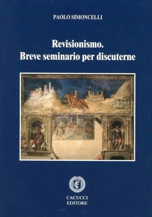 Revisionismo. Breve Seminario Per Discut fronte