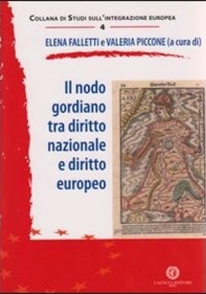 Il Nodo Gordiano Tra Diritto Nazionale E Diritto Europeo. fronte