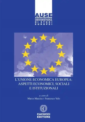 L'unione Economica Europea: Aspetti Economici, Sociali E Istituzionali. fronte