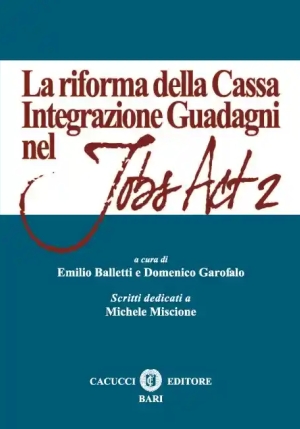 La Riforma Della Cassa Integrazione Guadagni Nel Jobs Act 2 fronte