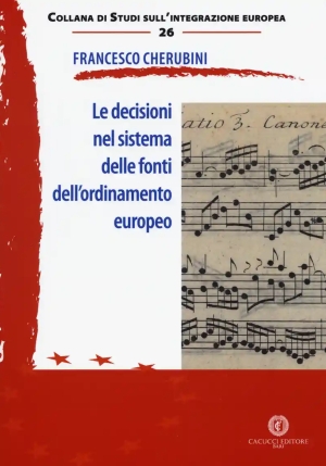 Le Decisioni Nel Sistema Delle Fonti Dell'ordinamento Europeo fronte