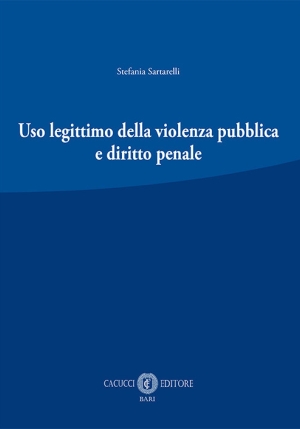 Uso Legittimo Della Violenza Pubblica E Diritto Penale fronte