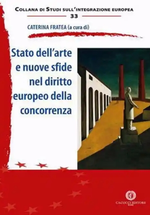 Stato Dell'arte E Nuove Sfide Nel Diritto Europeo Della Concorrenza fronte