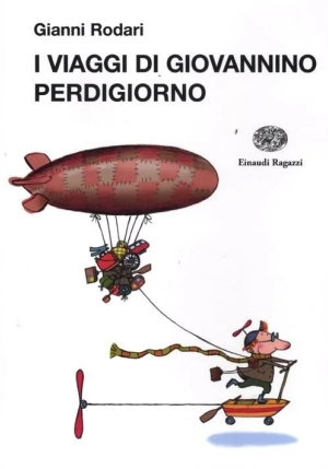 Viaggi Di Giovannino Perdigiorno. Ediz. Illustrata (i) fronte