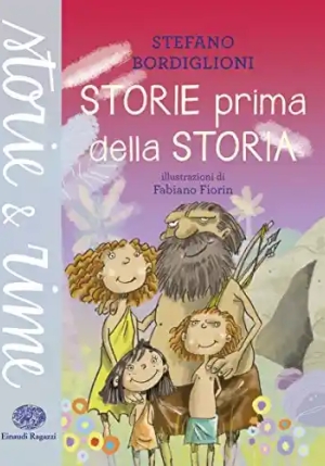 Storie Prima Della Storia. Ediz. A Colori fronte