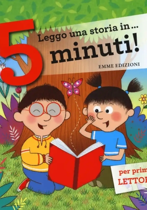 Leggo Una Storia In... 5 Minuti! Ediz. A Colori fronte