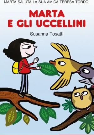 Marta E Gli Uccellini. Stampatello Maiuscolo. Ediz. A Colori fronte