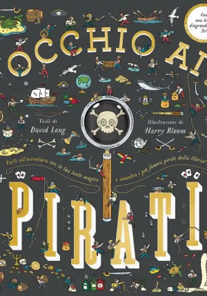 Occhio Ai Pirati. Con Lente D'ingrandimento fronte