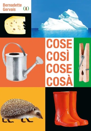 Cose Cos? Cose Cos?. Ediz. A Colori fronte